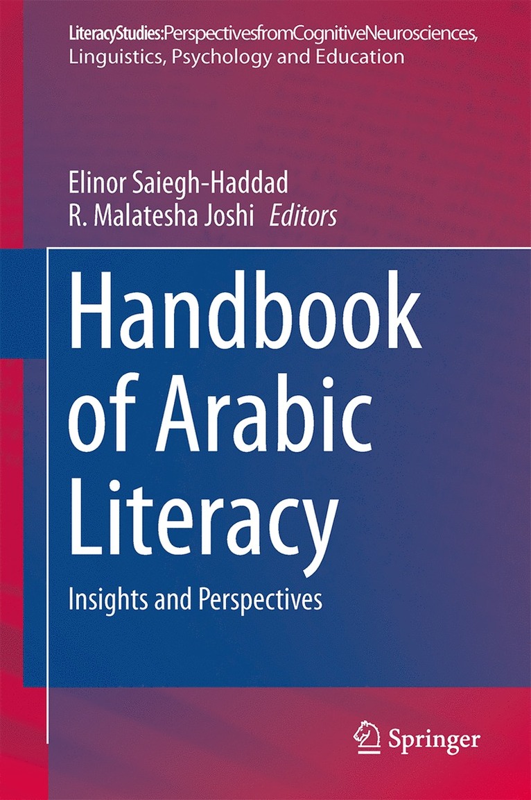 Elinor Saiegh-Haddad, R. Malatesha Joshi - Handbook of Arabic Literacy, Inbunden