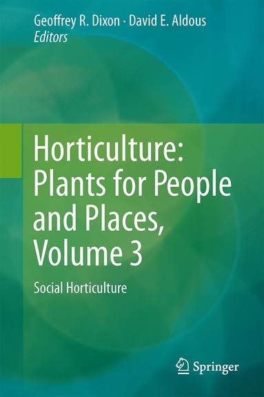 bokomslag Horticulture: Plants for People and Places, Volume 3