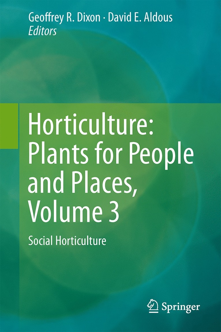 Horticulture: Plants for People and Places, Volume 3 1