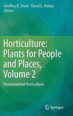 bokomslag Horticulture: Plants for People and Places, Volume 2