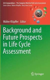 bokomslag Background and Future Prospects in Life Cycle Assessment