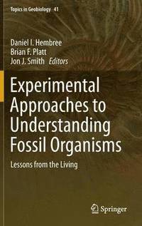 bokomslag Experimental Approaches to Understanding Fossil Organisms