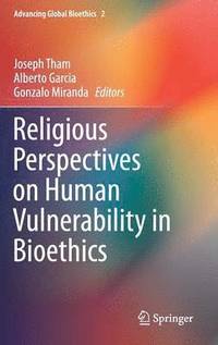 bokomslag Religious Perspectives on Human Vulnerability in Bioethics