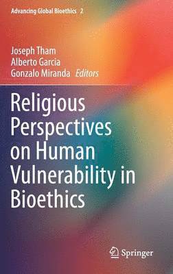 bokomslag Religious Perspectives on Human Vulnerability in Bioethics