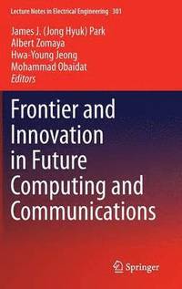 bokomslag Frontier and Innovation in Future Computing and Communications