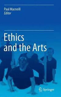 bokomslag Ethics and the Arts