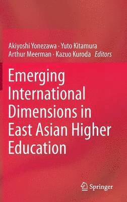 Emerging International Dimensions in East Asian Higher Education 1