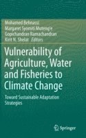 bokomslag Vulnerability of Agriculture, Water and Fisheries to Climate Change
