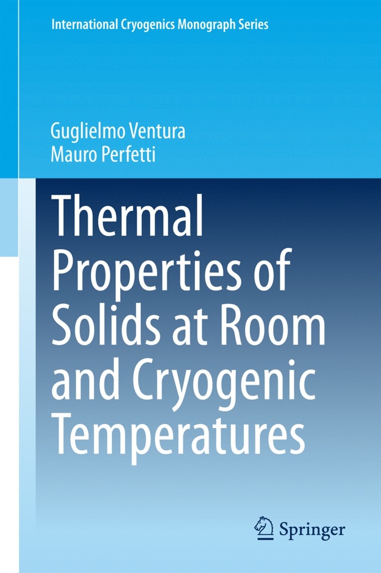 Guglielmo Ventura, Mauro Perfetti - Thermal Properties of Solids at Room and Cryogenic Temperatures, Inbunden