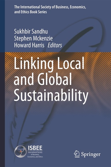 Sukhbir Sandhu, Stephen McKenzie, Howard Harris - Linking Local and Global Sustainability, Inbunden