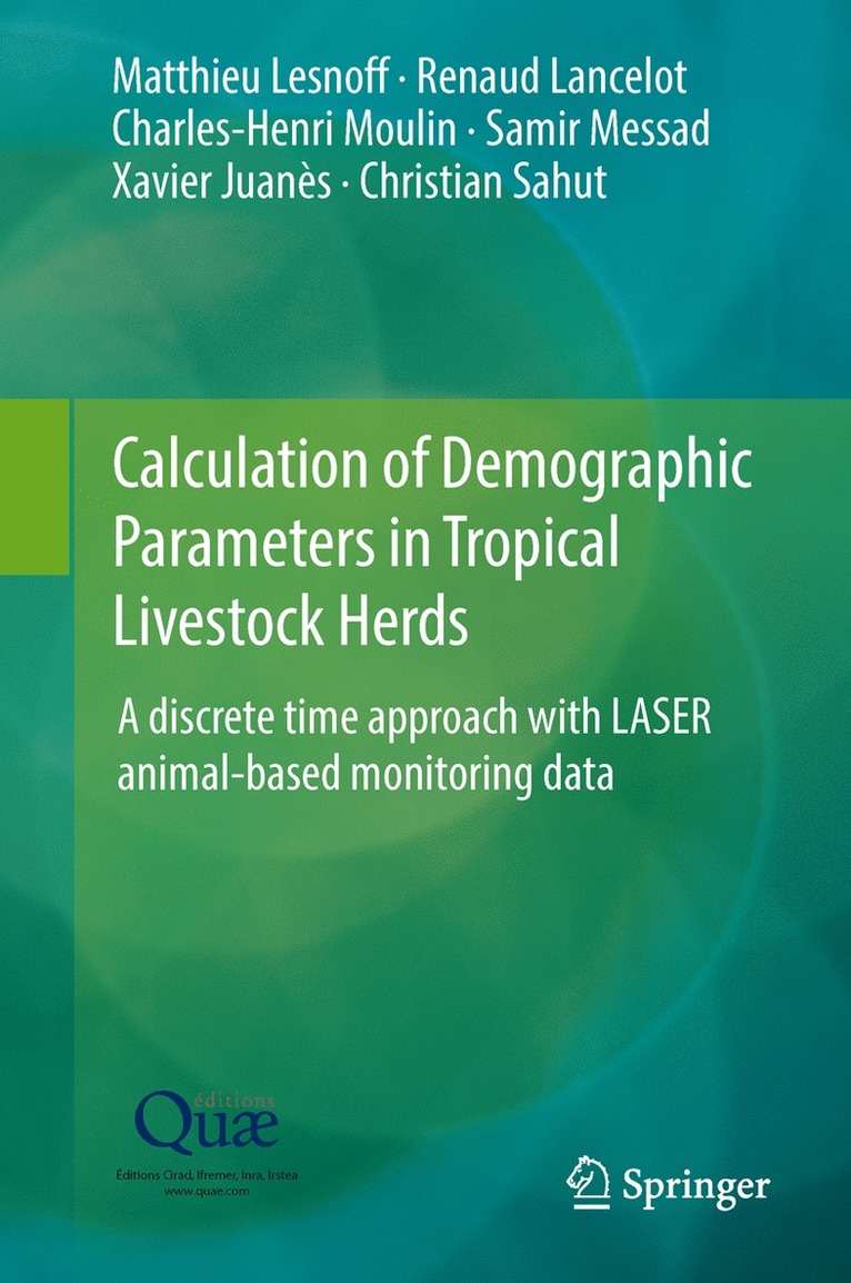 Matthieu Lesnoff, Renaud Lancelot, Charles-Henri Moulin, Samir Messad, Xavier Juanès, Christian Sahut, Matthieu Lesnoff, Renaud Lancelot - Calculation of Demographic Parameters in Tropical Livestock Herds, Inbunden