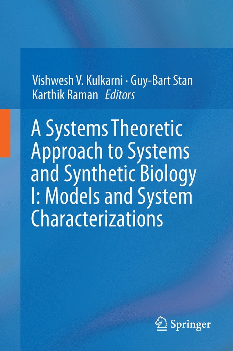 Systems Theoretic Approach to Systems and Synthetic Biology I: Models and System Characterizations
