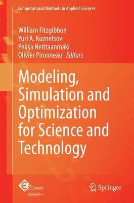 bokomslag Modeling, Simulation and Optimization for Science and Technology