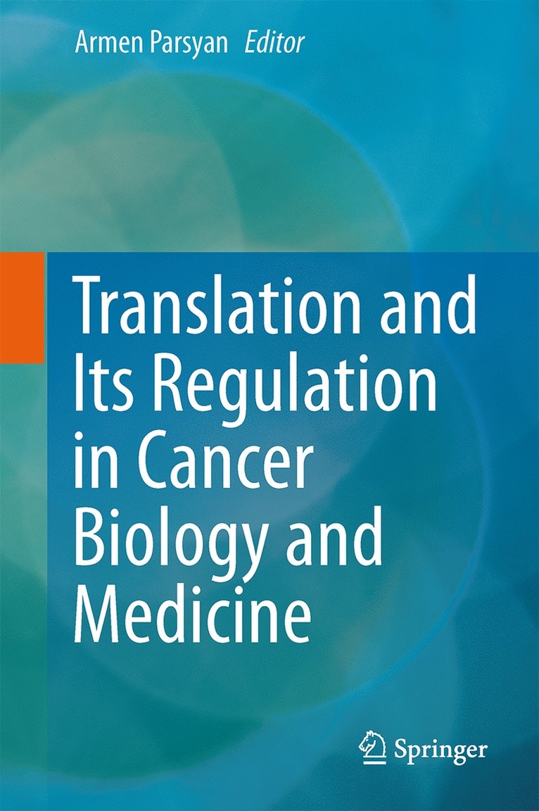 Armen Parsyan - Translation and Its Regulation in Cancer Biology and Medicine, Inbunden