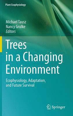 Trees in a Changing Environment
