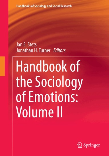 Jan E. Stets, Jonathan H. Turner - Handbook of the Sociology of Emotions: Volume II, Inbunden