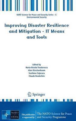 bokomslag Improving Disaster Resilience and Mitigation - IT Means and Tools