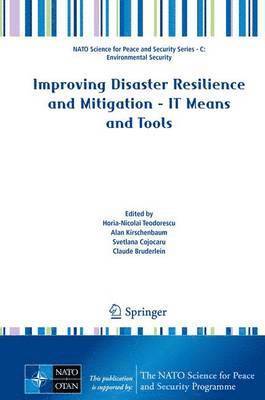 Improving Disaster Resilience and Mitigation - IT Means and Tools 1