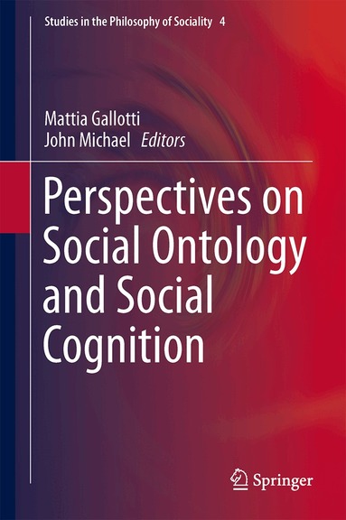 Mattia Gallotti, John Michael - Perspectives on Social Ontology and Social Cognition, Inbunden