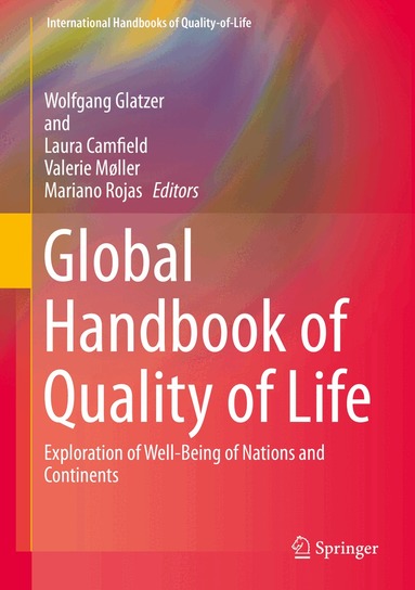 Wolfgang Glatzer, Laura Camfield, Valerie Møller, Mariano Rojas - Global Handbook of Quality of Life, Inbunden