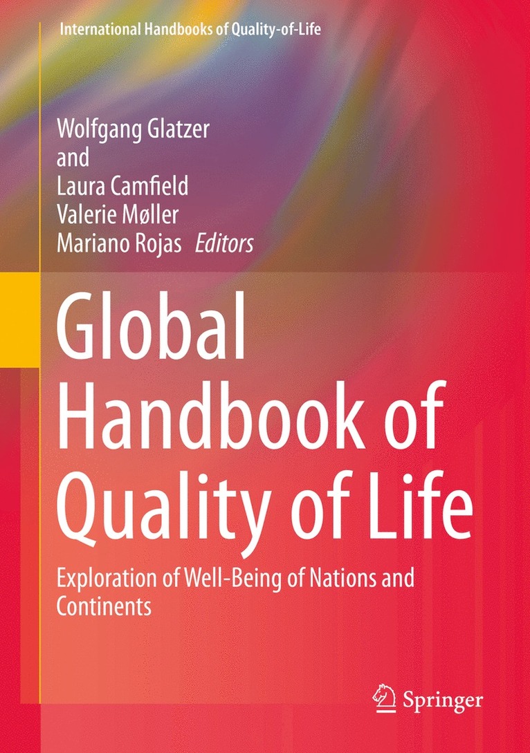 Wolfgang Glatzer, Laura Camfield, Valerie Møller, Mariano Rojas - Global Handbook of Quality of Life, Inbunden