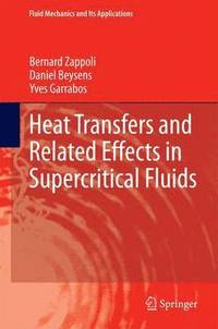 bokomslag Heat Transfers and Related Effects in Supercritical Fluids