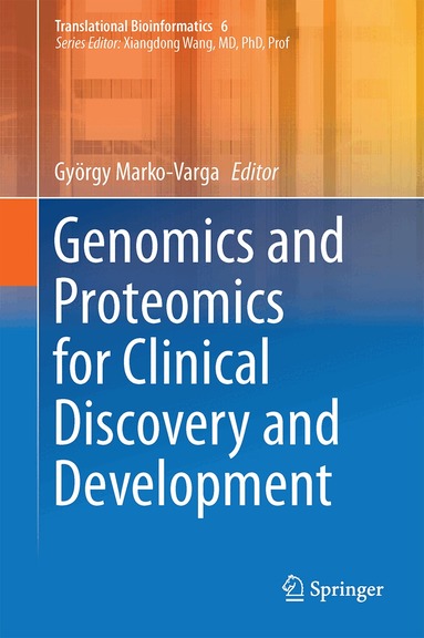 György Marko-Varga - Genomics and Proteomics for Clinical Discovery and Development, Inbunden