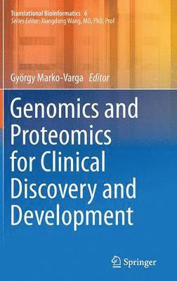 György Marko-Varga, Gyorgy Marko-Varga - Genomics and Proteomics for Clinical Discovery and Development, Inbunden