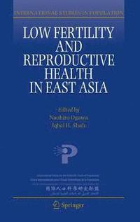 bokomslag Low Fertility and Reproductive Health in East Asia