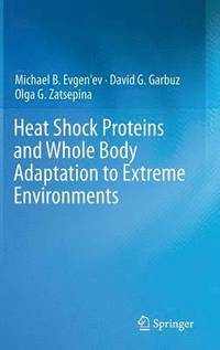 bokomslag Heat Shock Proteins and Whole Body Adaptation to Extreme Environments
