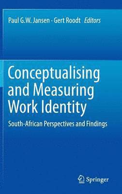 Conceptualising and Measuring Work Identity 1