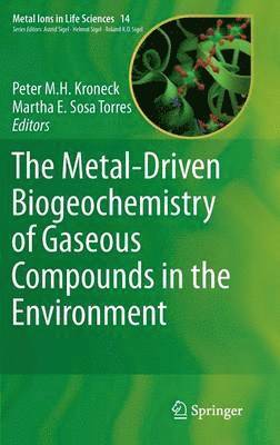 bokomslag The Metal-Driven Biogeochemistry of Gaseous Compounds in the Environment