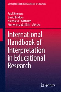 bokomslag International Handbook of Interpretation in Educational Research