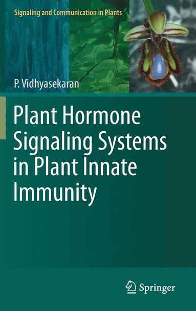 bokomslag Plant Hormone Signaling Systems in Plant Innate Immunity