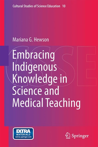 Mariana G. Hewson - Embracing Indigenous Knowledge in Science and Medical Teaching, Inbunden