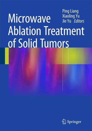 bokomslag Microwave Ablation Treatment of Solid Tumors