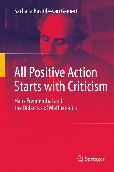 bokomslag All Positive Action Starts with Criticism