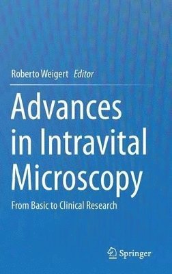 Advances in Intravital Microscopy 1