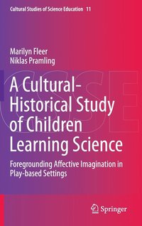 bokomslag A Cultural-Historical Study of Children Learning Science
