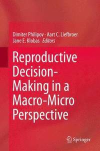 bokomslag Reproductive Decision-Making in a Macro-Micro Perspective