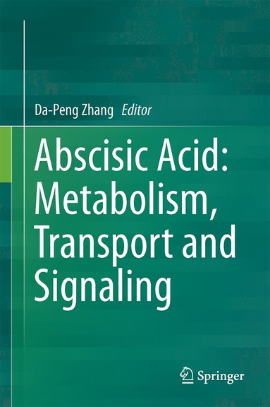 bokomslag Abscisic Acid: Metabolism, Transport and Signaling