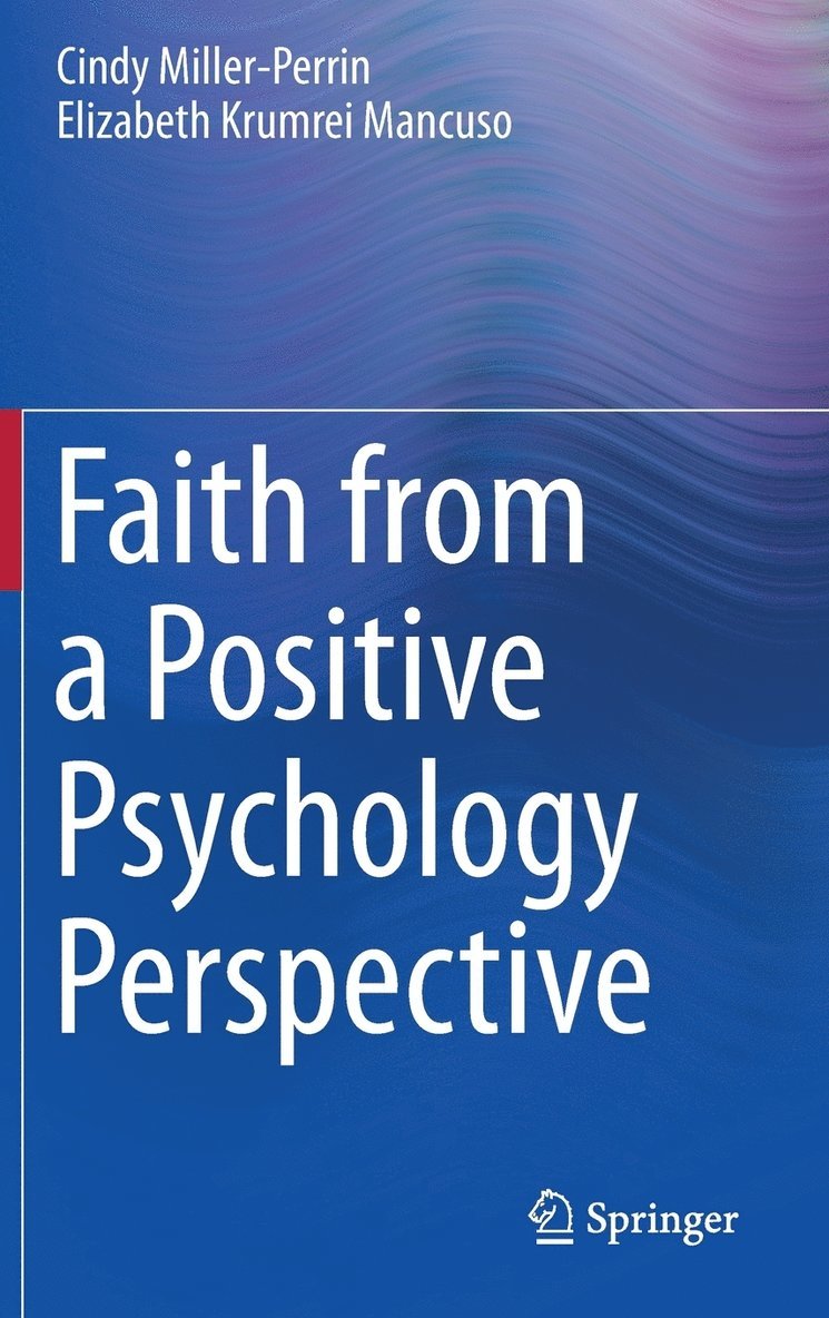 Faith from a Positive Psychology Perspective 1