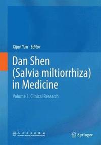 bokomslag Dan Shen (Salvia miltiorrhiza) in Medicine