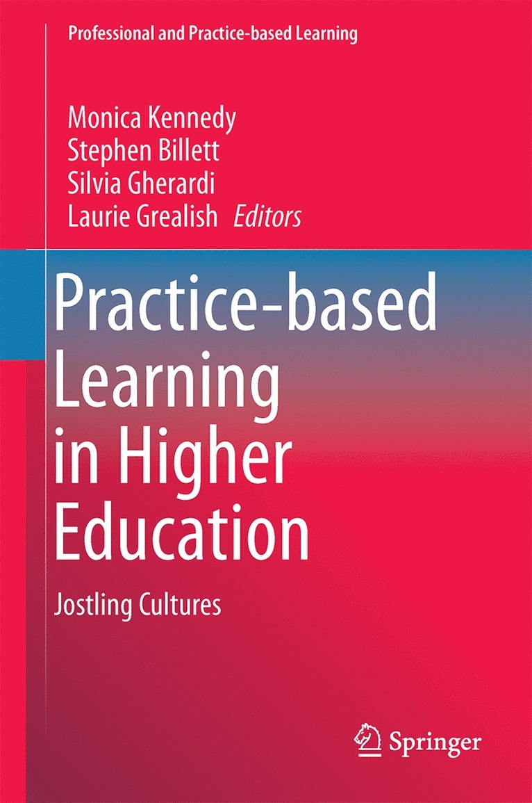 Practice-based Learning in Higher Education 1