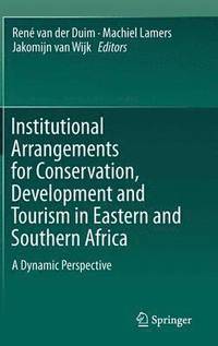 bokomslag Institutional Arrangements for Conservation, Development and Tourism in Eastern and  Southern Africa