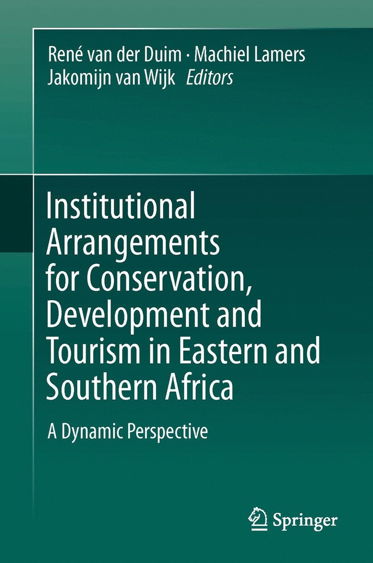 René van der Duim, Machiel Lamers, Jakomijn van Wijk, René Van Der Duim, Machiel van der Duim, René, Lamers, René van der Duim - Institutional Arrangements for Conservation, Development and Tourism in Eastern and  Southern Africa, Inbunden