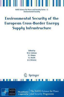 bokomslag Environmental Security of the European Cross-Border Energy Supply Infrastructure