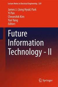 bokomslag Future Information Technology - II