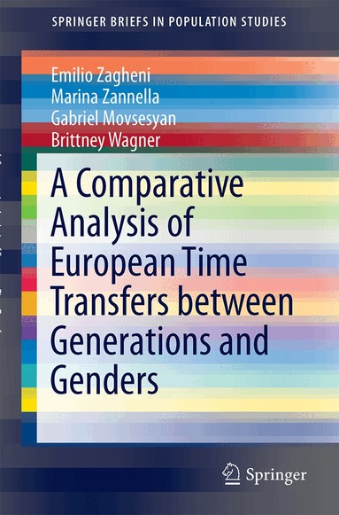 Emilio Zagheni, Marina Zannella, Gabriel Movsesyan, Brittney Wagner - Comparative Analysis of European Time Transfers between Generations and Genders, Häftad