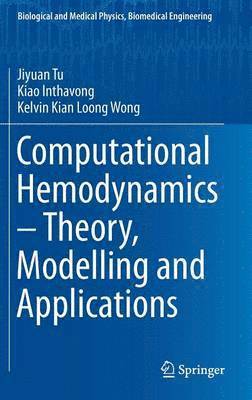 bokomslag Computational Hemodynamics  Theory, Modelling and Applications